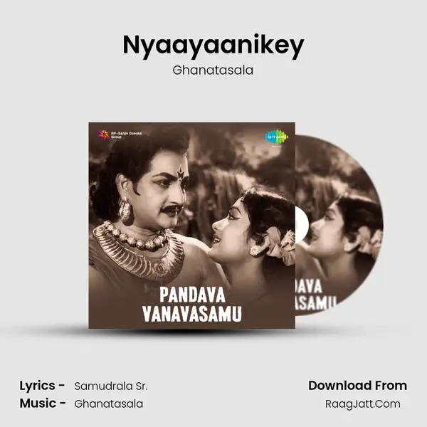Nyaayaanikey MP3 Song by Ghanatasala Cover