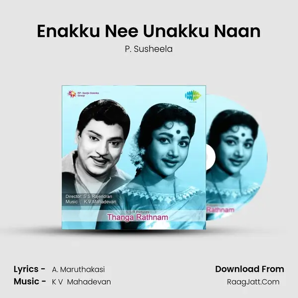 Enakku Nee Unakku Naan MP3 Song by P. Susheela Cover