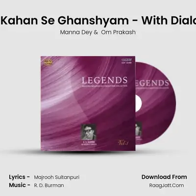 Aayo Kahan Se Ghanshyam - With Dialogues MP3 Song by Manna Dey Cover