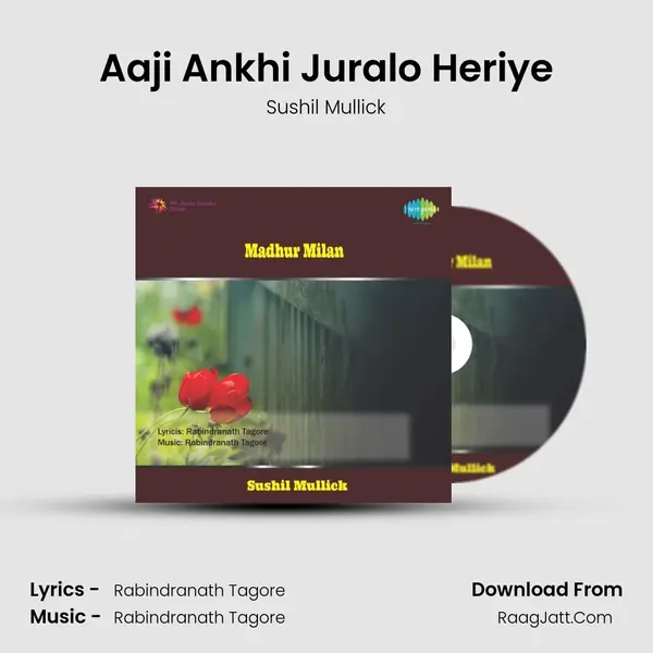 Aaji Ankhi Juralo Heriye MP3 Song by Sushil Mullick Cover