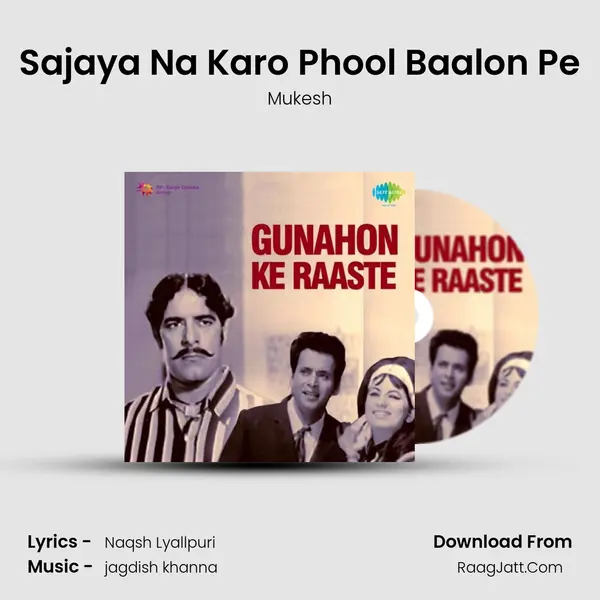 Sajaya Na Karo Phool Baalon Pe MP3 Song by Mukesh Cover