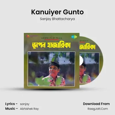 Kanuiyer Gunto MP3 Song by Sanjay Bhattacharya Cover