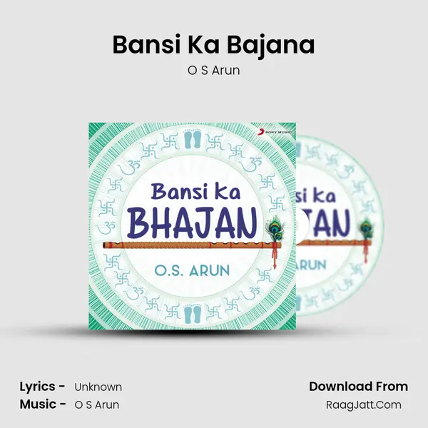 Bansi Ka Bajana MP3 Song by O S Arun Cover