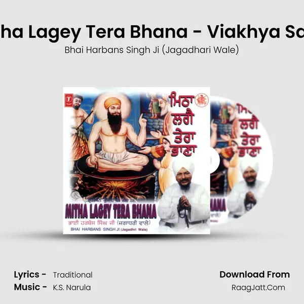 Mitha Lagey Tera Bhana - Viakhya Sahit MP3 Song by Bhai Harbans Singh Ji (Jagadhari Wale) Cover