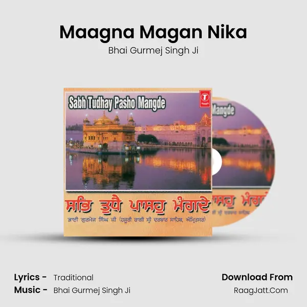 Maagna Magan Nika MP3 Song by Bhai Gurmej Singh Ji Cover