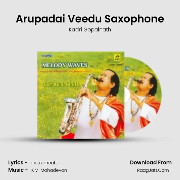 Arupadai Veedu Saxophone MP3 Song by Kadri Gopalnath Cover