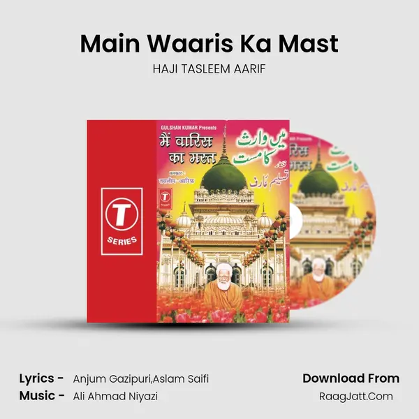 Main Waaris Ka Mast MP3 Song by HAJI TASLEEM AARIF Cover