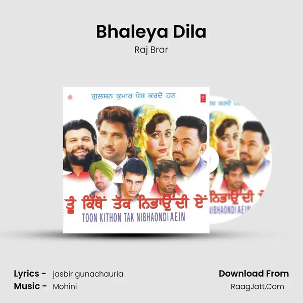 Bhaleya Dila MP3 Song by Raj Brar Cover