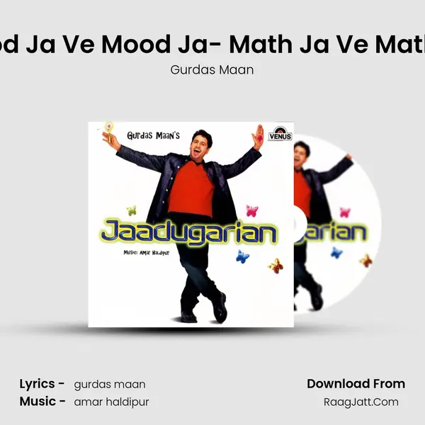 Mood Ja Ve Mood Ja- Math Ja Ve Math Ja MP3 Song by Gurdas Maan Cover