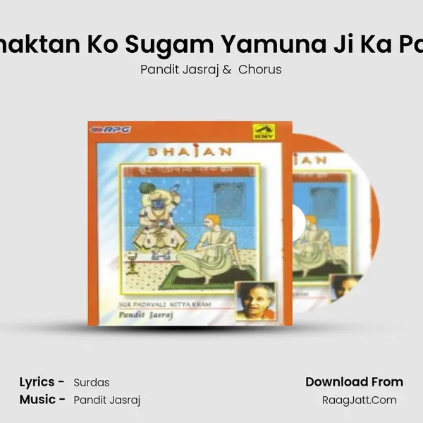 Bhaktan Ko Sugam Yamuna Ji Ka Pad MP3 Song by Pandit Jasraj Cover