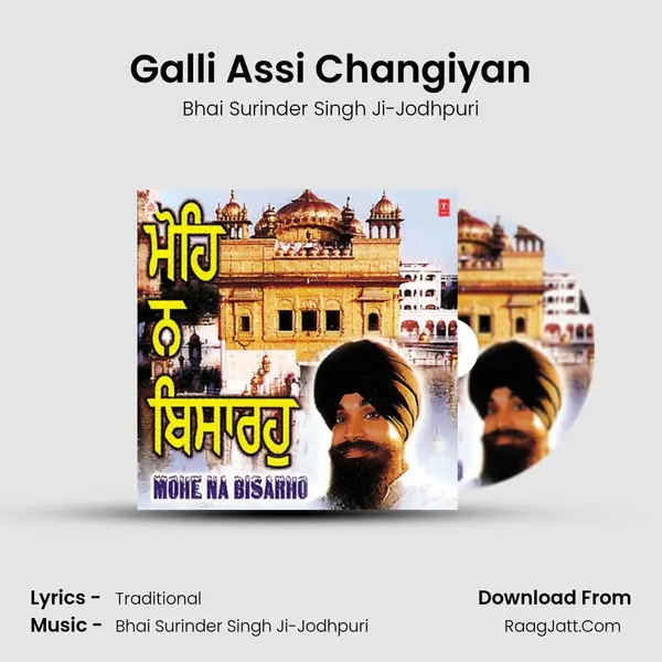 Galli Assi Changiyan MP3 Song by Bhai Surinder Singh Ji-Jodhpuri Cover