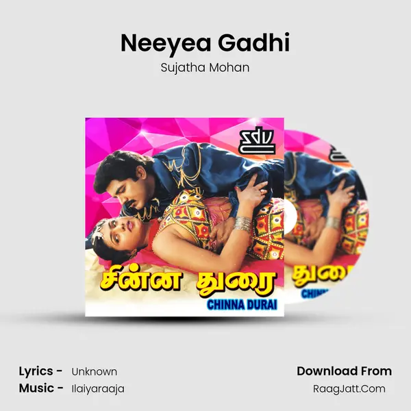 Neeyea Gadhi MP3 Song by Sujatha Mohan Cover
