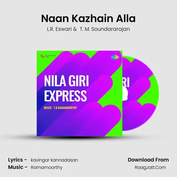Naan Kazhain Alla MP3 Song by L.R. Eswari Cover