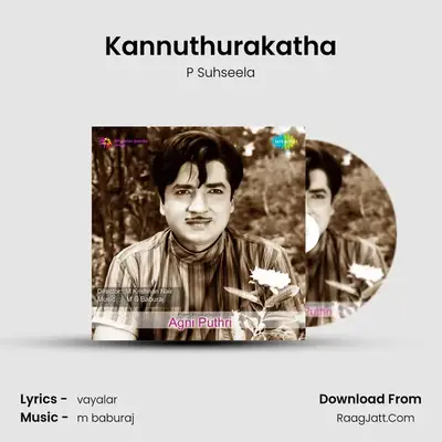 Kannuthurakatha MP3 Song by P Suhseela Cover