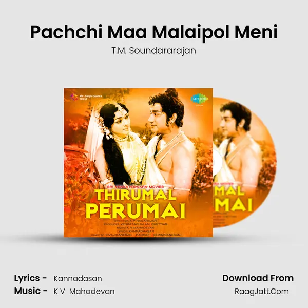 Pachchi Maa Malaipol Meni MP3 Song by T.M. Soundararajan Cover