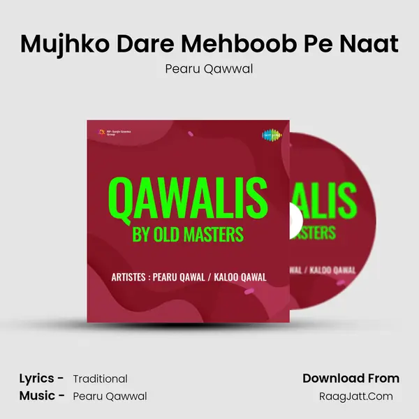 Mujhko Dare Mehboob Pe Naat MP3 Song by Pearu Qawwal Cover