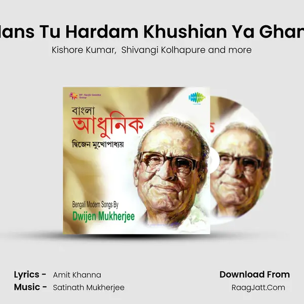 Hans Tu Hardam Khushian Ya Gham MP3 Song by Kishore Kumar Cover