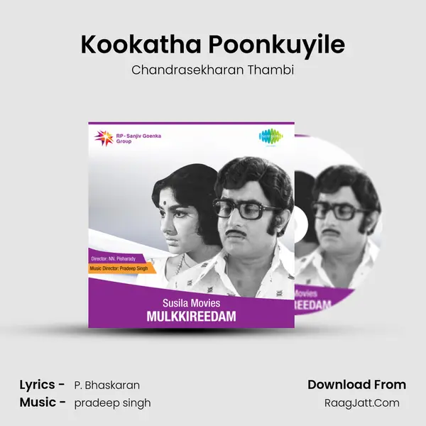 Kookatha Poonkuyile MP3 Song by Chandrasekharan Thambi Cover