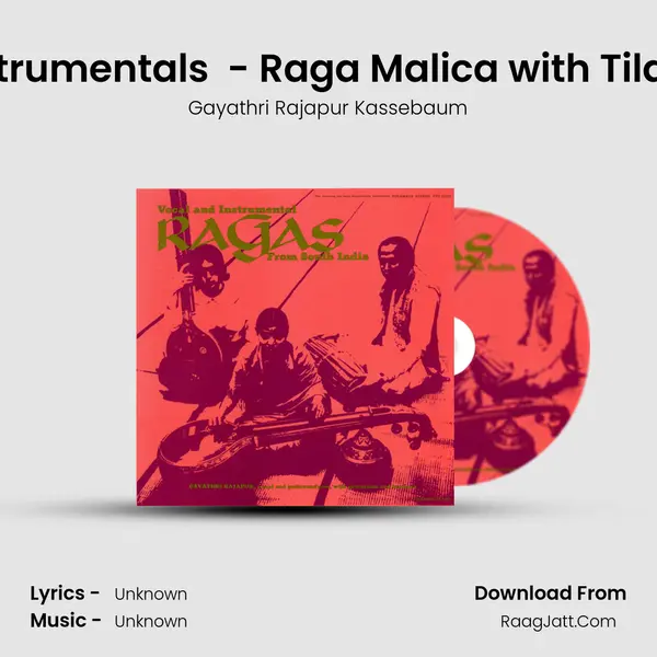 Instrumentals (Adi Tala) - Raga Malica with Tilana MP3 Song by Gayathri Rajapur Kassebaum Cover