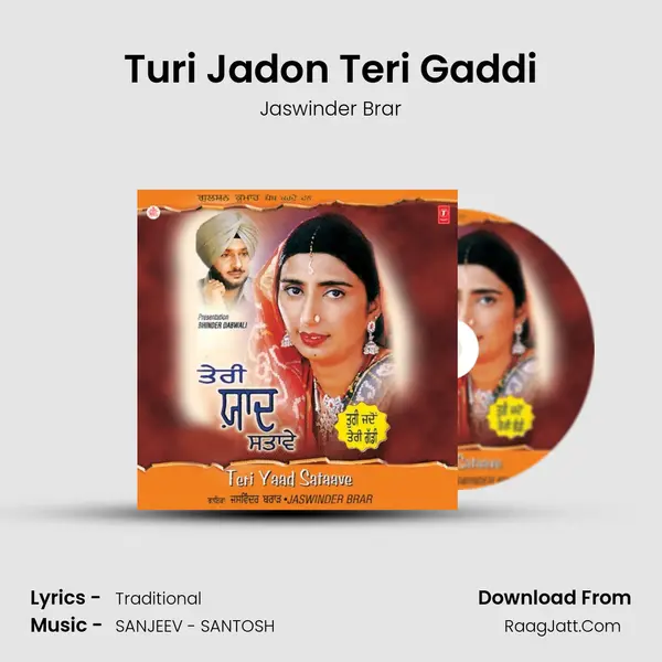 Turi Jadon Teri Gaddi MP3 Song by Jaswinder Brar Cover