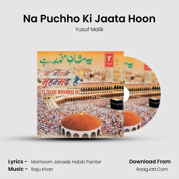 Na Puchho Ki Jaata Hoon MP3 Song by Yusuf Malik Cover