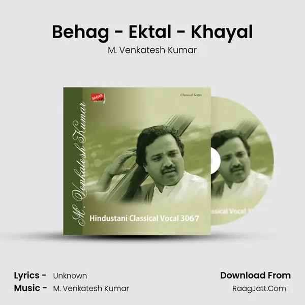 Behag - Ektal - Khayal MP3 Song by M. Venkatesh Kumar Cover