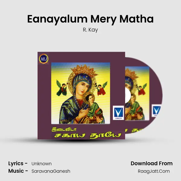 Eanayalum Mery Matha MP3 Song by R. Kay Cover