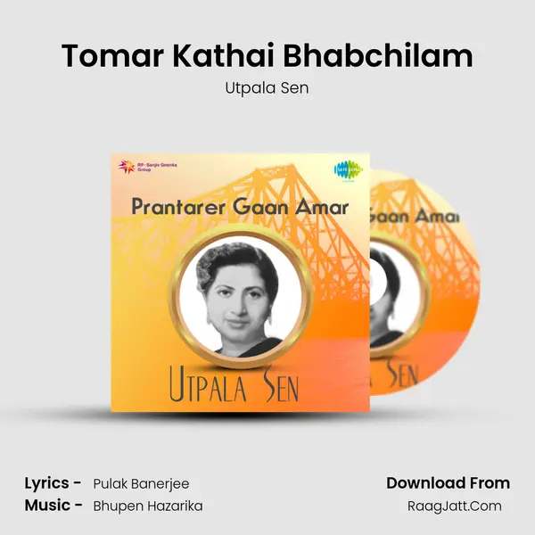 Tomar Kathai Bhabchilam MP3 Song by Utpala Sen Cover