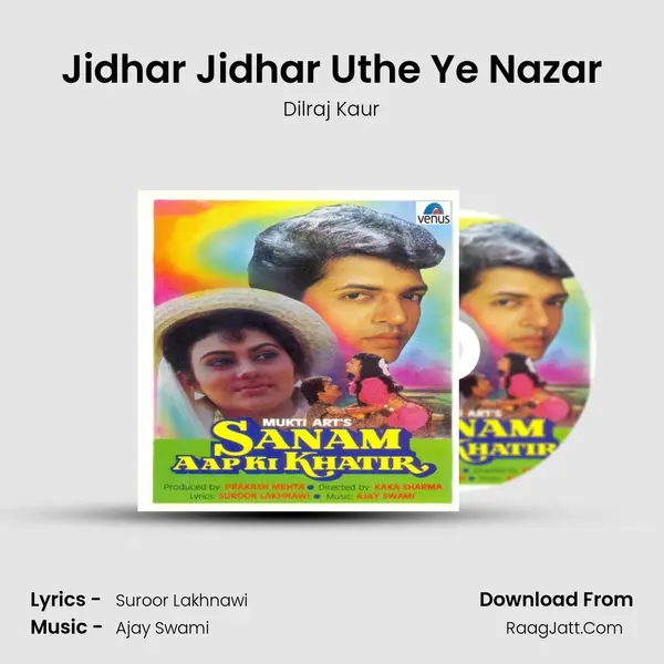 Jidhar Jidhar Uthe Ye Nazar mp3 song