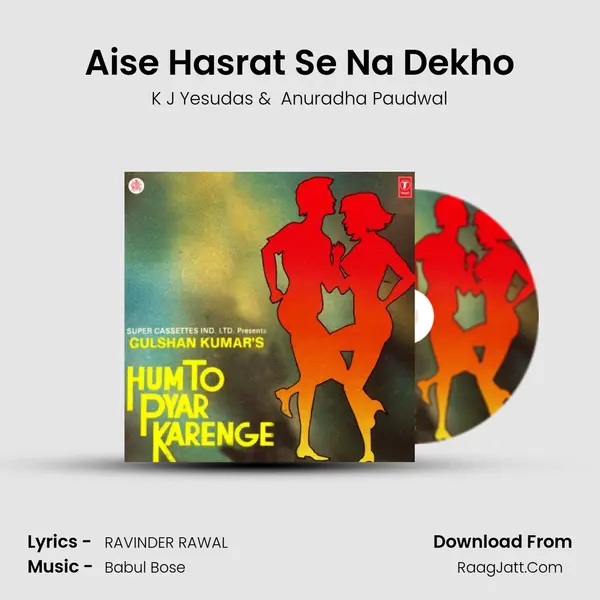 Aise Hasrat Se Na Dekho MP3 Song by K J Yesudas Cover