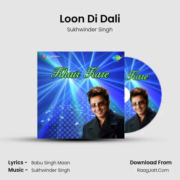 Loon Di Dali MP3 Song by Sukhwinder Singh Cover