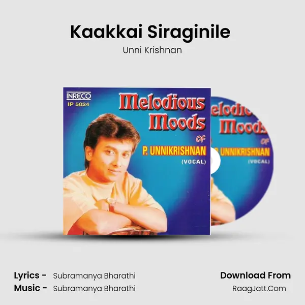 Kaakkai Siraginile (Unni) MP3 Song by Unni Krishnan Cover