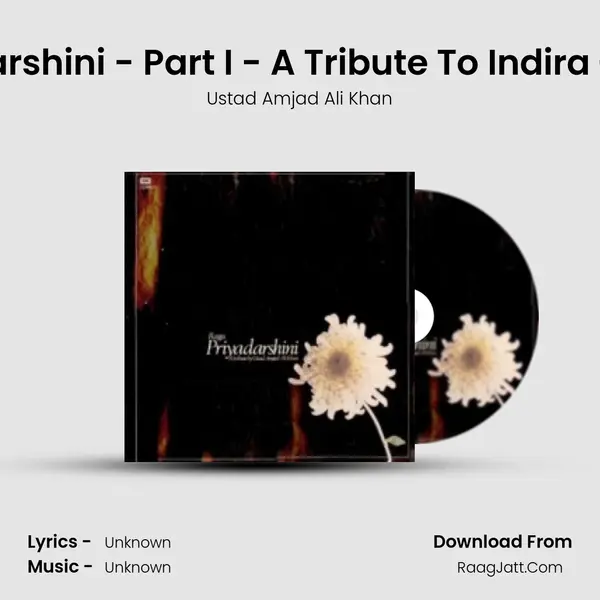 Priyadarshini - Part I - A Tribute To Indira Gandhi MP3 Song by Ustad Amjad Ali Khan Cover