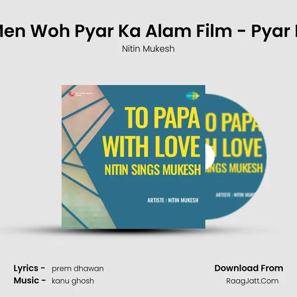 Do Roz Men Woh Pyar Ka Alam Film - Pyar Ki Rahen MP3 Song by Nitin Mukesh Cover