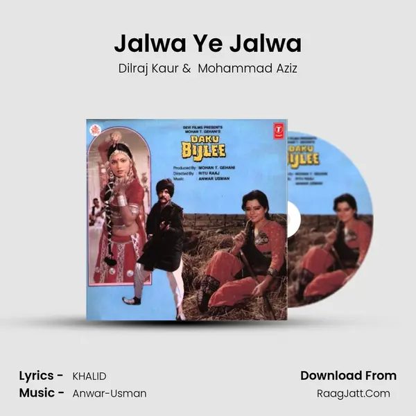 Jalwa Ye Jalwa MP3 Song by Dilraj Kaur Cover