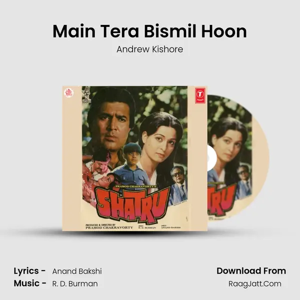 Main Tera Bismil Hoon MP3 Song by Andrew Kishore Cover