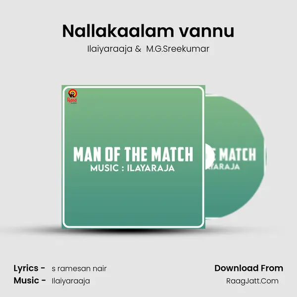 Nallakaalam vannu MP3 Song by Ilaiyaraaja Cover