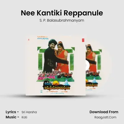 Nee Kantiki Reppanule MP3 Song by S. P. Balasubrahmanyam Cover