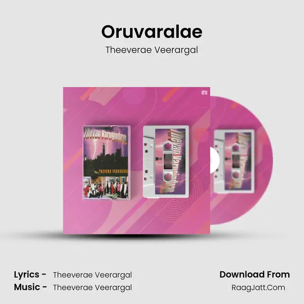 Oruvaralae MP3 Song by Theeverae Veerargal Cover