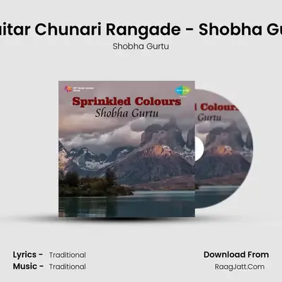 Chaitar Chunari Rangade - Shobha Gurtu MP3 Song by Shobha Gurtu Cover