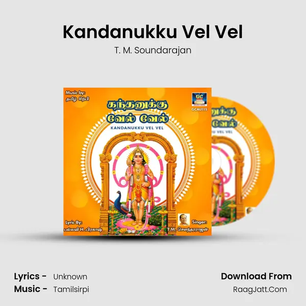 Kandanukku Vel Vel MP3 Song by T. M. Soundarajan Cover