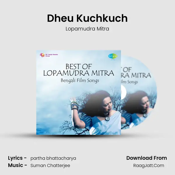 Dheu Kuchkuch MP3 Song by Lopamudra Mitra Cover