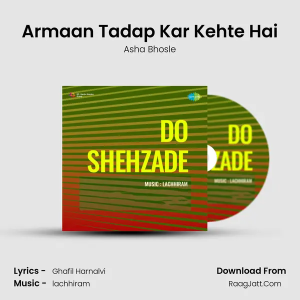 Armaan Tadap Kar Kehte Hai MP3 Song by Asha Bhosle Cover