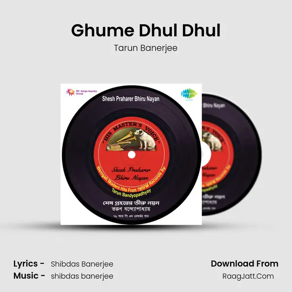 Ghume Dhul Dhul MP3 Song by Tarun Banerjee Cover