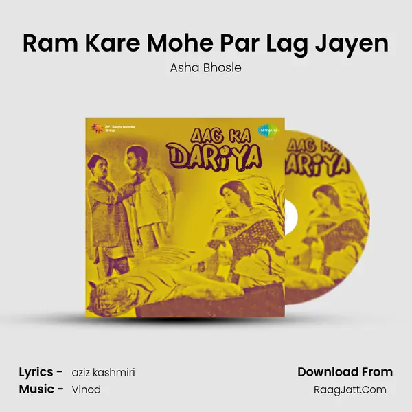 Ram Kare Mohe Par Lag Jayen MP3 Song by Asha Bhosle Cover