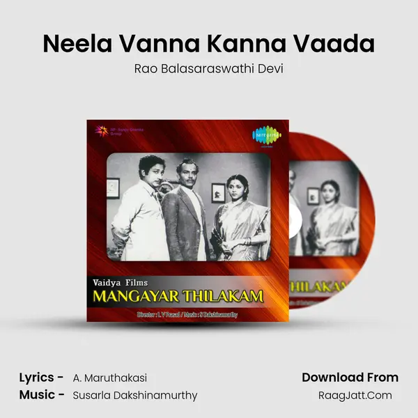 Neela Vanna Kanna Vaada MP3 Song by Rao Balasaraswathi Devi Cover