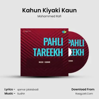 Kahun Kiyaki Kaun MP3 Song by Mohammed Rafi Cover