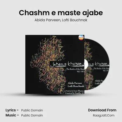 Chashm e maste ajabe MP3 Song by Abida Parveen Cover