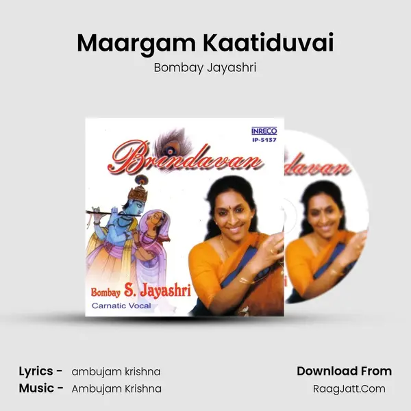 Maargam Kaatiduvai MP3 Song by Bombay Jayashri Cover