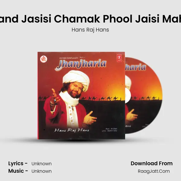 Chand Jasisi Chamak Phool Jaisi Mahek MP3 Song by Hans Raj Hans Cover